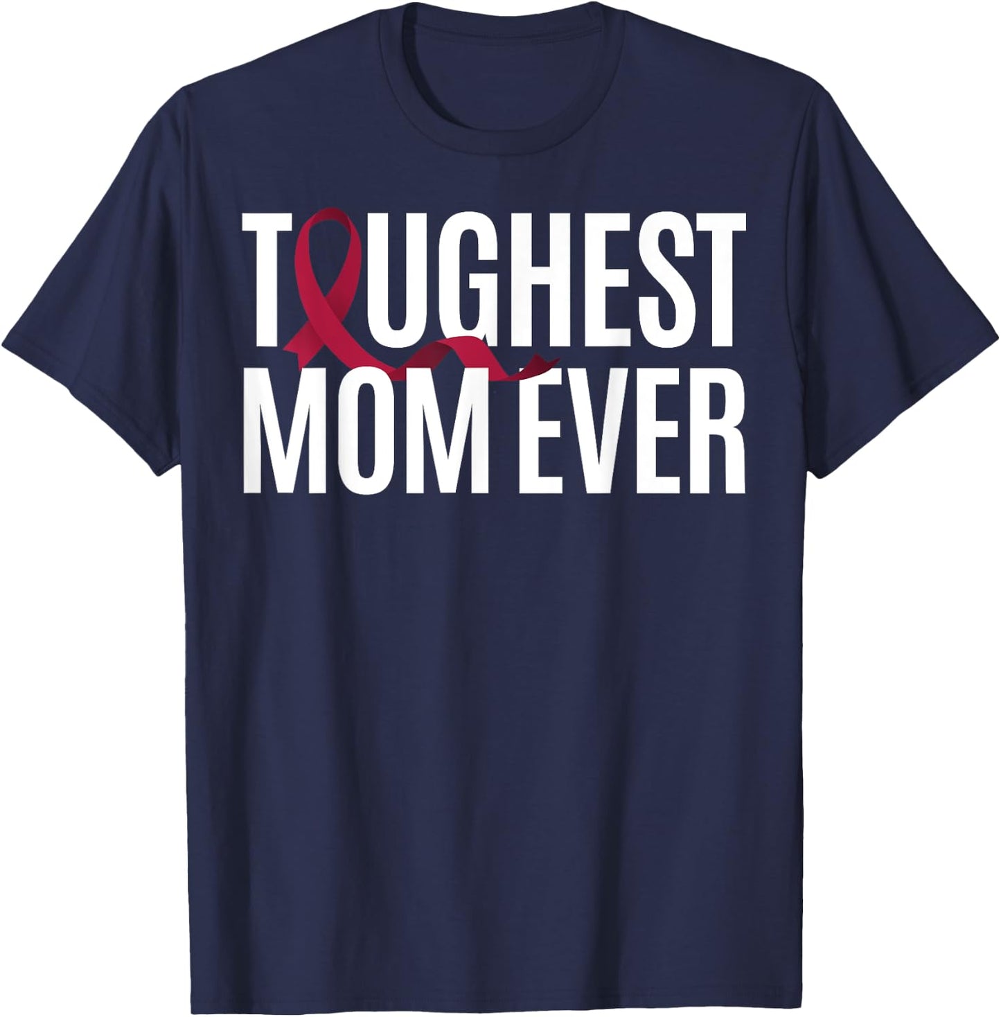 Toughest Mom Ever Factor V Leiden T-Shirt - T-Shirt | Navy