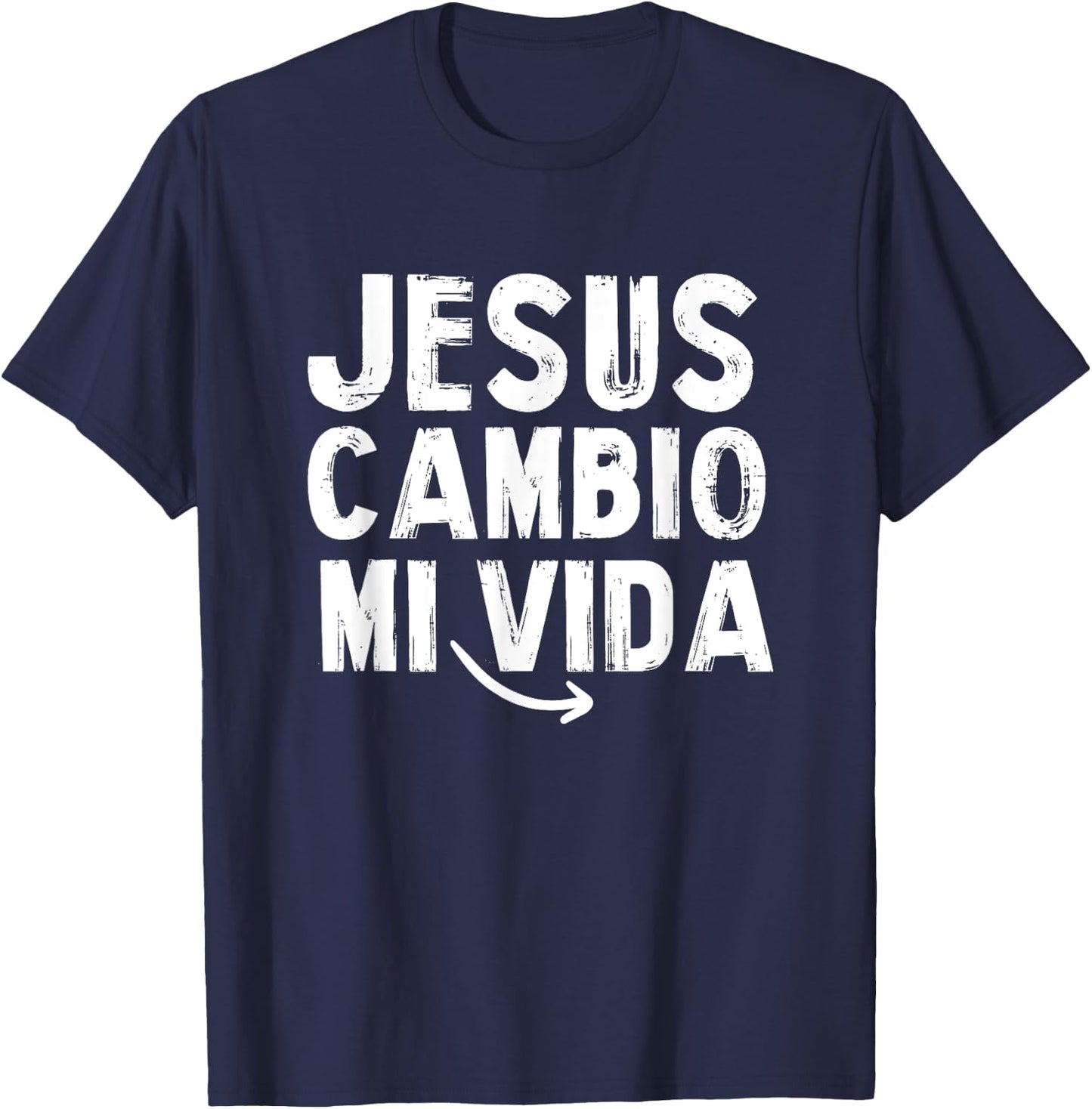 Jesus Cambio Mi Vida Church Goer Cute Spanish Christian T-Shirt - T-Shirt | Navy