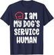 Funny Service Dog Shirt I Am My Dogs Human Gift T-Shirt - T-Shirt | Navy