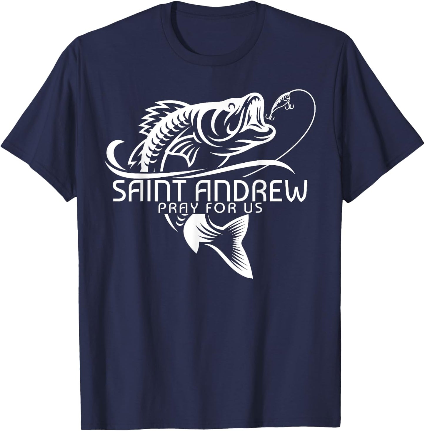 St Andrew Fishing Patron Saint of Fisherman Catholic Saint T-Shirt - T-Shirt | Navy