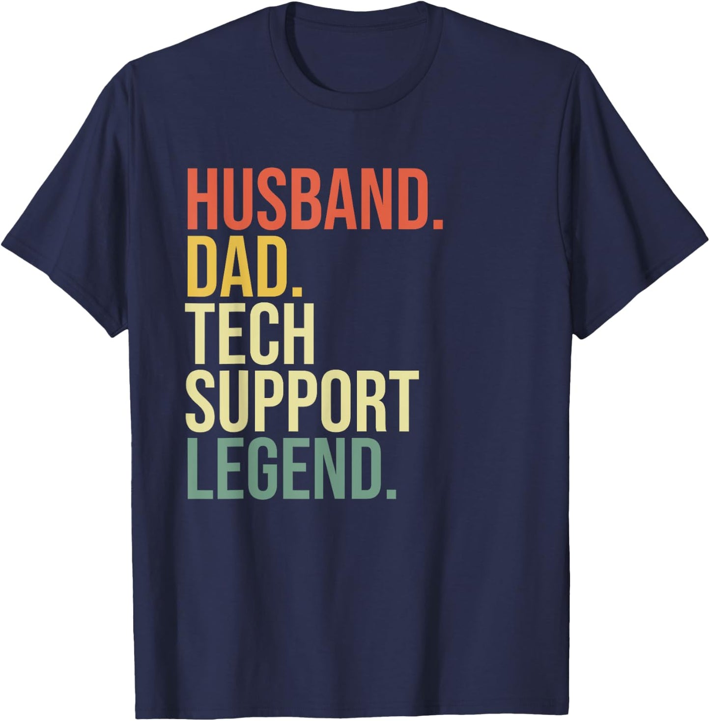 Husband Dad Tech Support Legend Father's Day Retro Vintage T-Shirt - T-Shirt | Navy