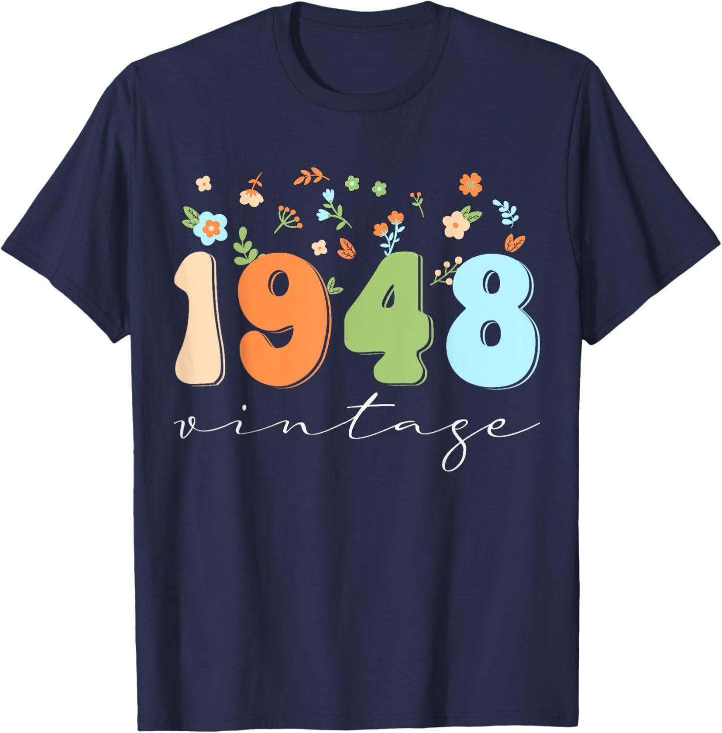 Vintage 1948 Shirt Funny Flower Graphic Retro T-Shirt - T-Shirt | Navy