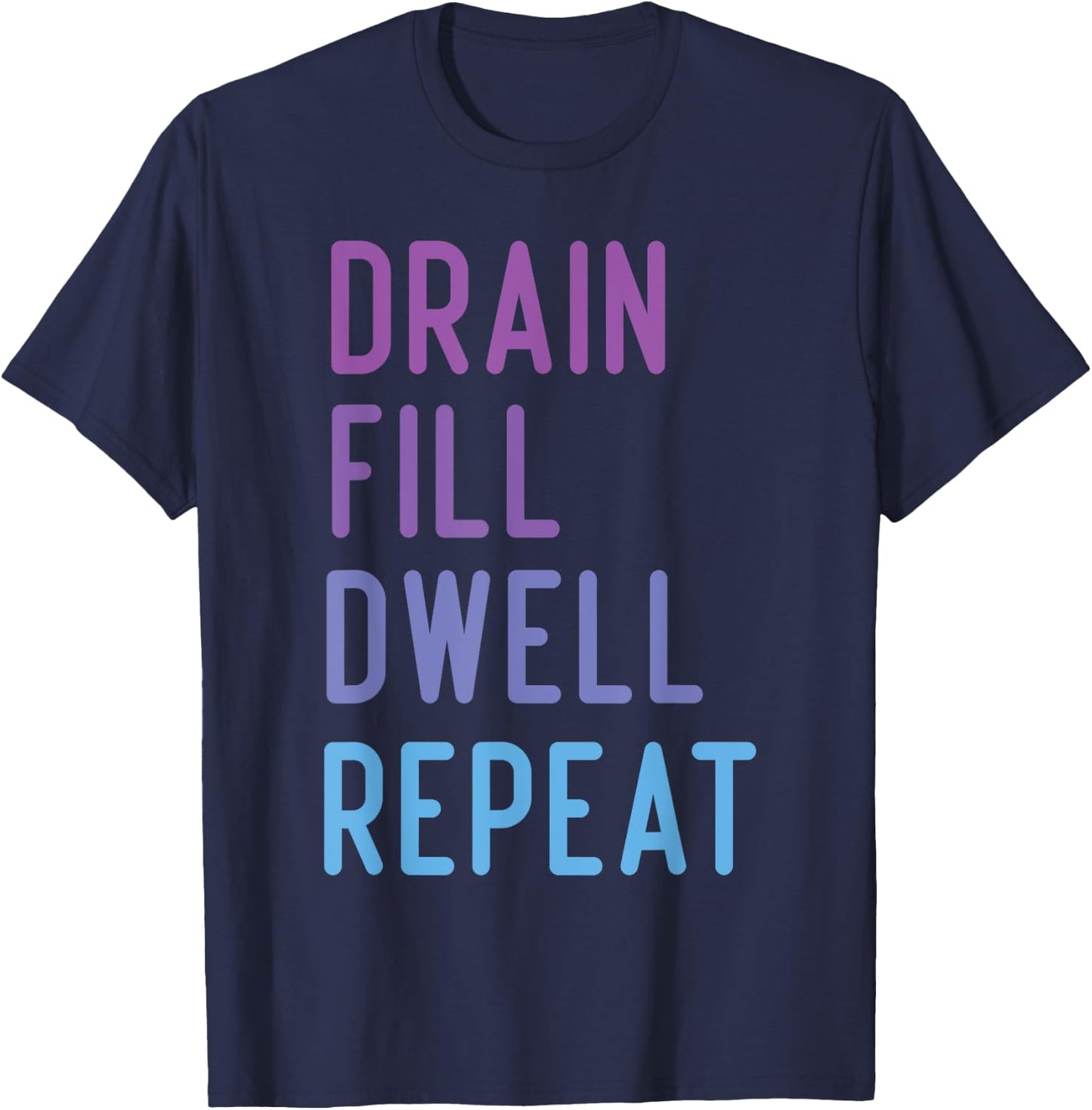 Peritoneal Dialysis Nurse hemodialysis funny nursing Quote T-Shirt - T-Shirt | Navy