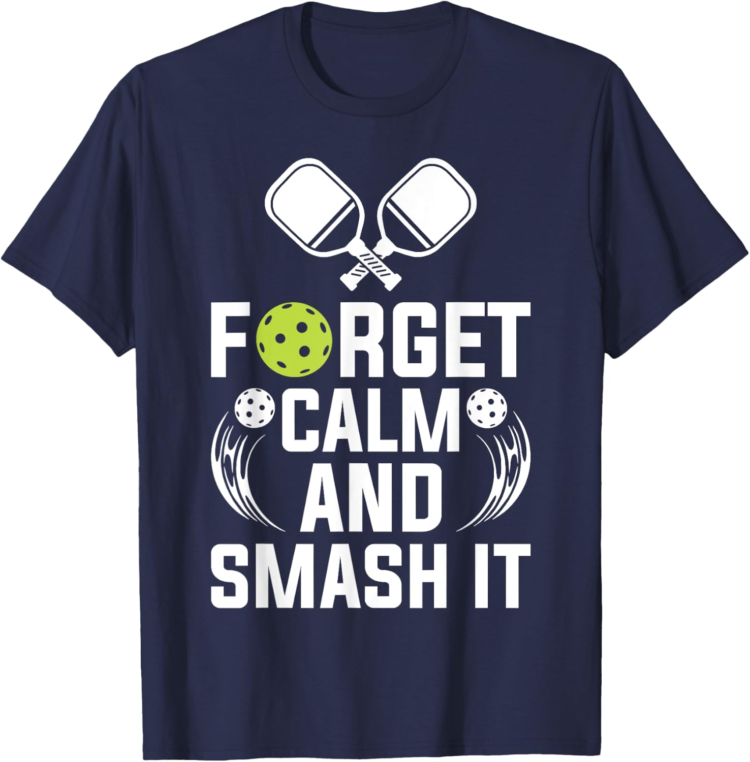 Forget Calm and Smash It T-Shirt - T-Shirt | Navy