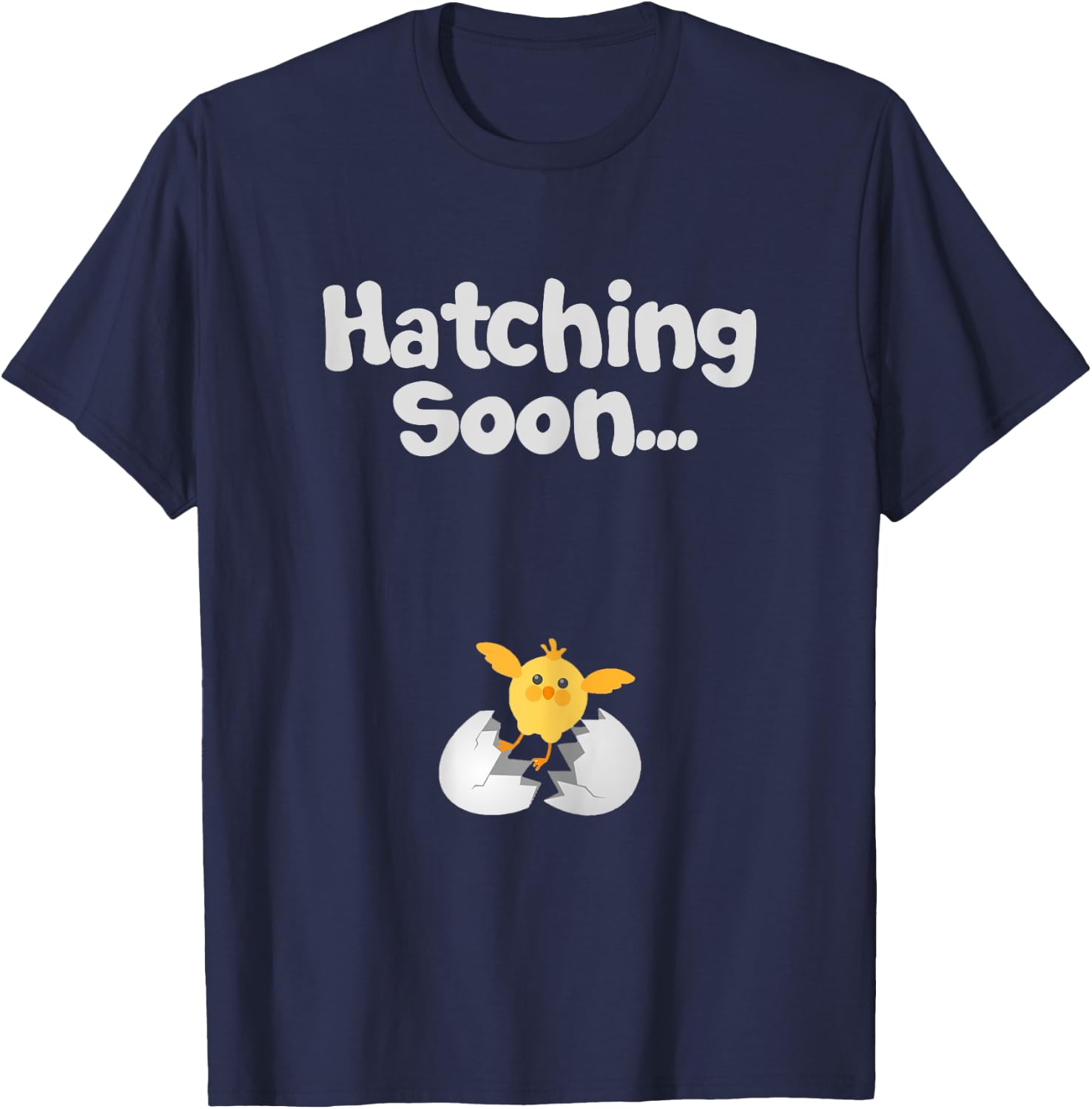 Hatching Soon Egg with Baby Chicken Future Mothers T-Shirt - T-Shirt | Navy
