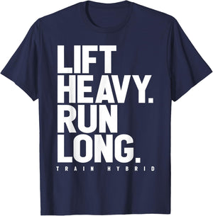 Lift Heavy Run Long Hybrid Athlete Training Gym Running Love T-Shirt - T-Shirt | Navy