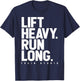 Lift Heavy Run Long Hybrid Athlete Training Gym Running Love T-Shirt - T-Shirt | Navy
