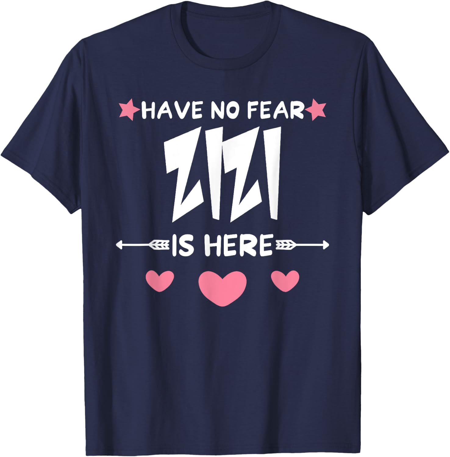 Have No Fear ZIZI Is Here Matching Family Party T-Shirt - T-Shirt | Navy