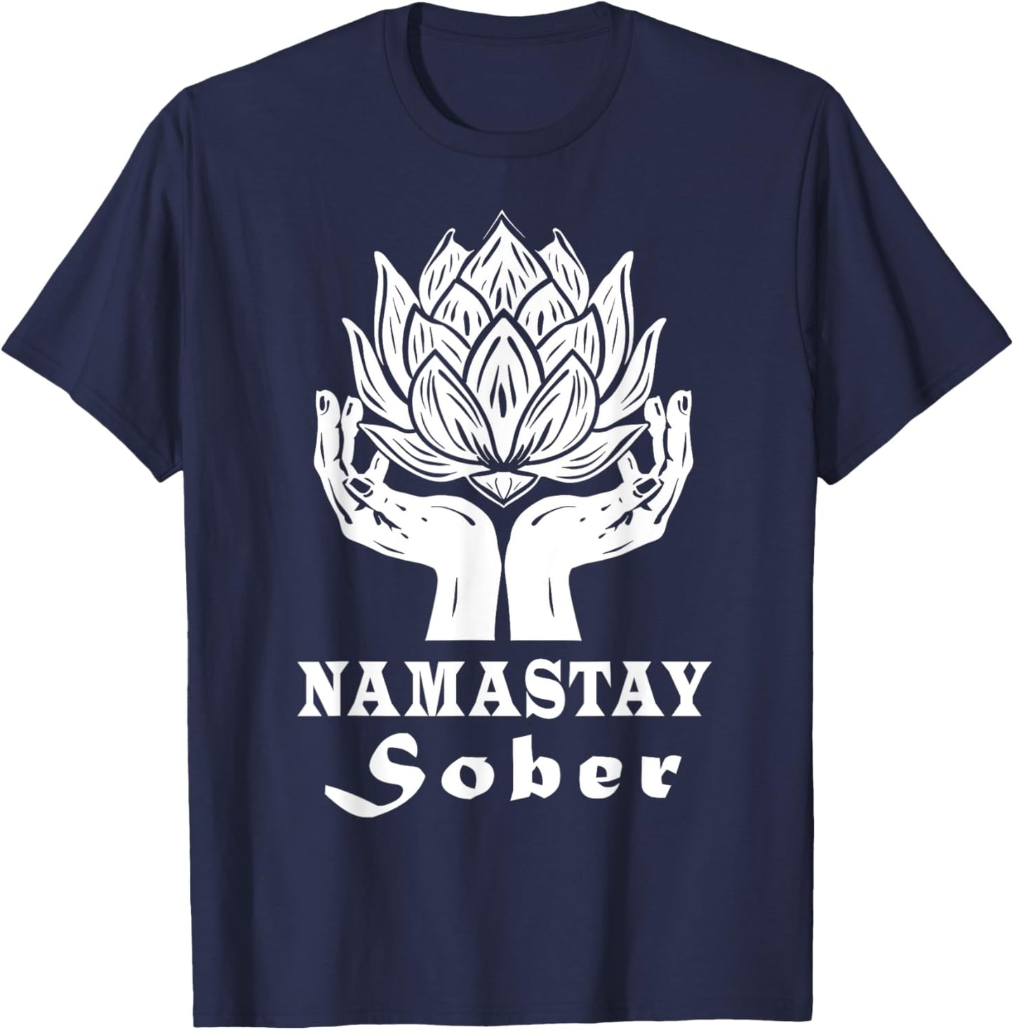 Namastay Sober Mandala Recovery Mediation Buddha Sobriety T-Shirt - T-Shirt | Navy