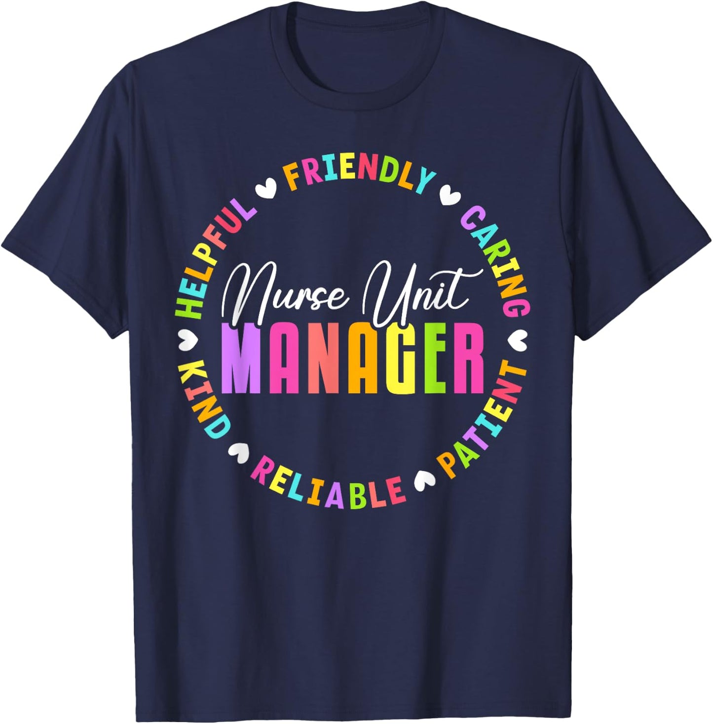 Nurse Unit Manager Heart Appreciation T-Shirt - T-Shirt | Navy