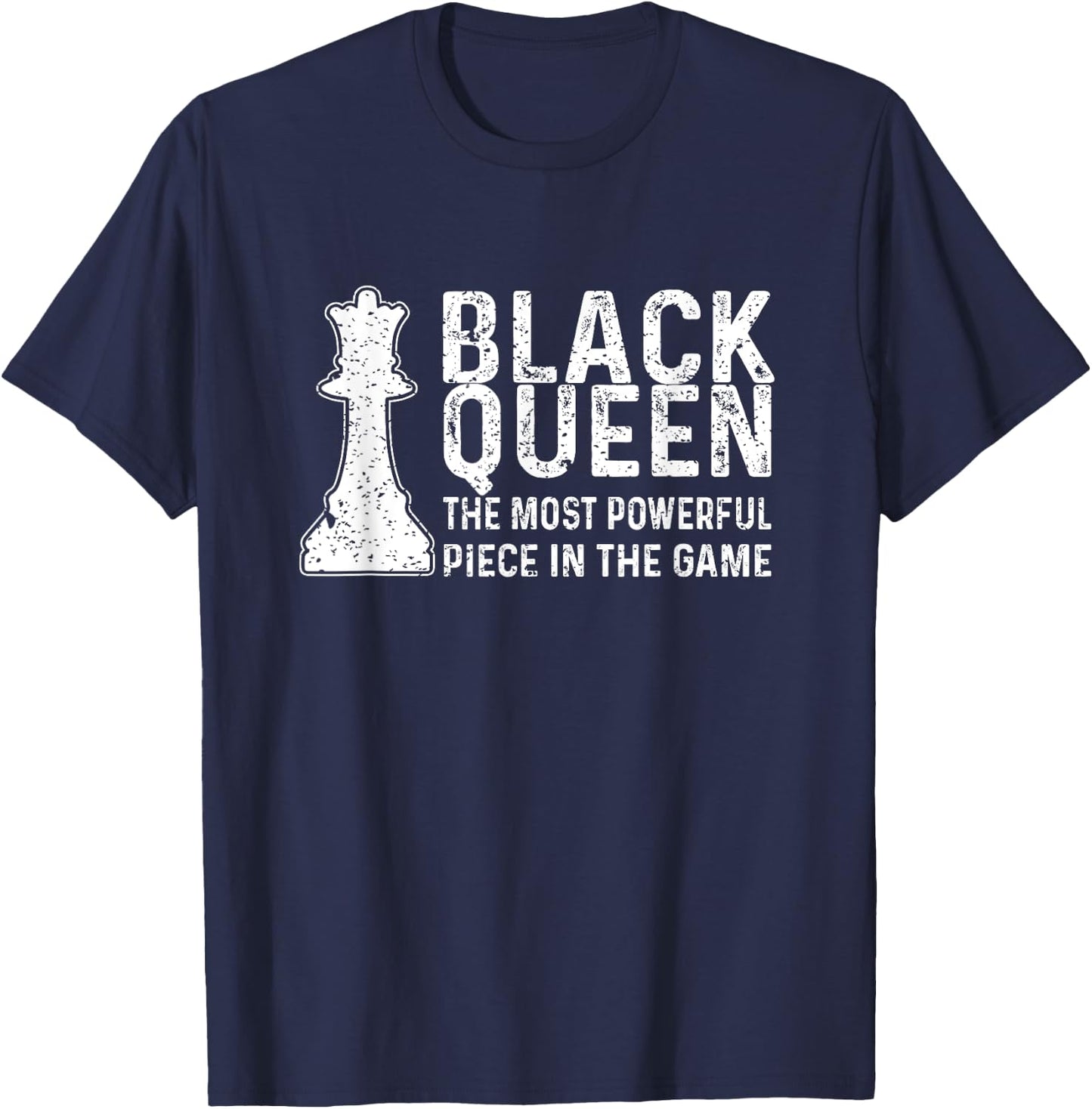 Black Queen The Most Powerful Piece In The Game Women T-Shirt - T-Shirt | Navy