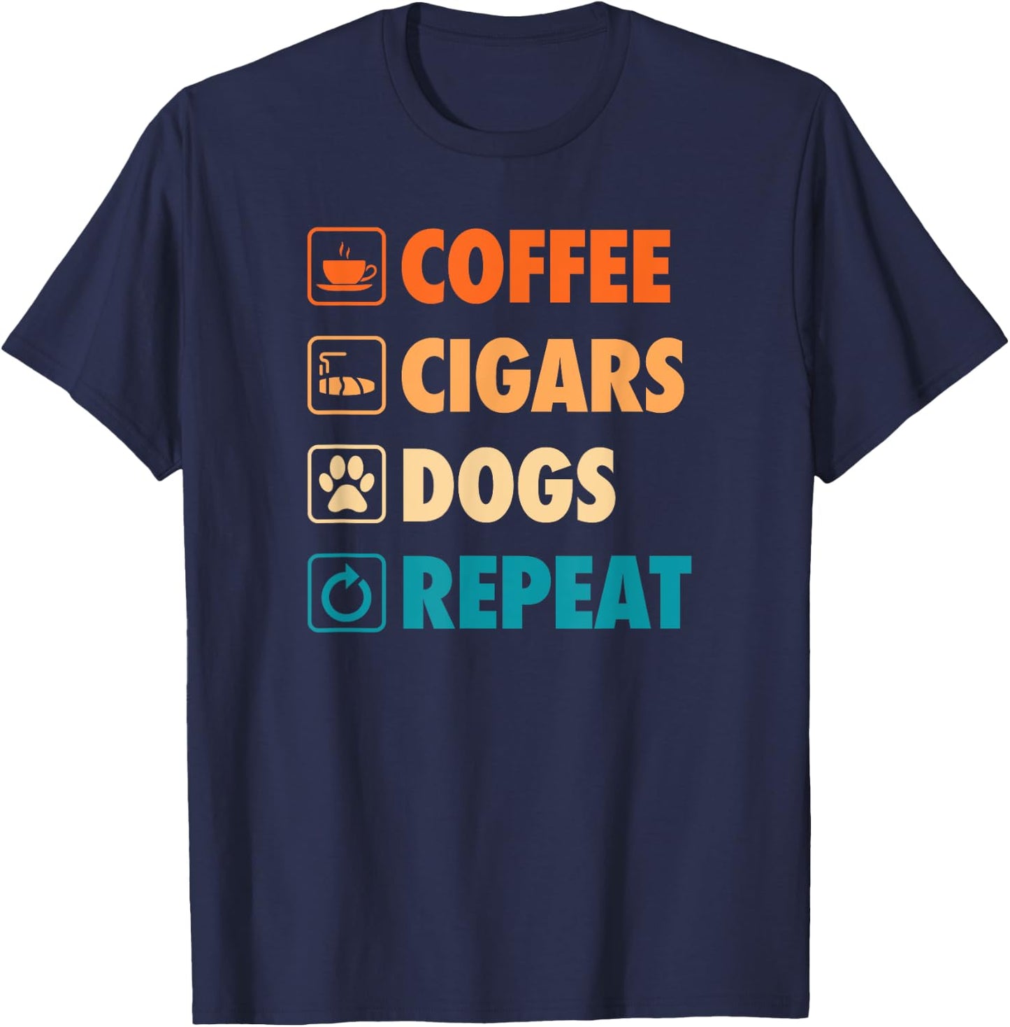 Coffee Cigars Dogs Repeat Life Simple Basic Icons T-Shirt - T-Shirt | Navy
