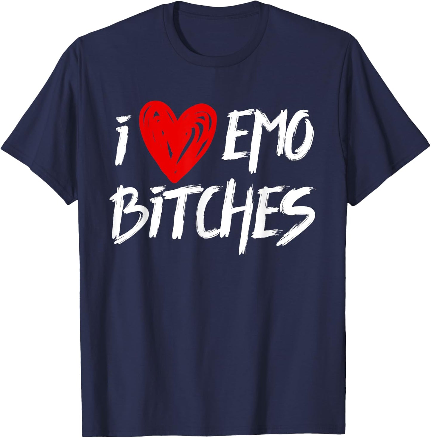 I Heart Emo Bitches Emo Girl Style T-Shirt - T-Shirt | Navy
