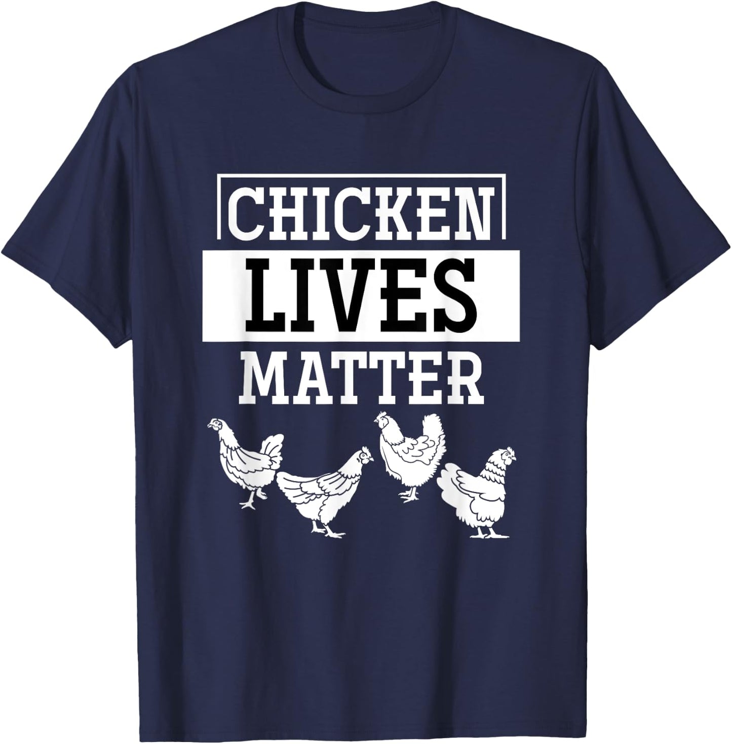 Chicken Lives Matter Chicken T-Shirt - T-Shirt | Navy