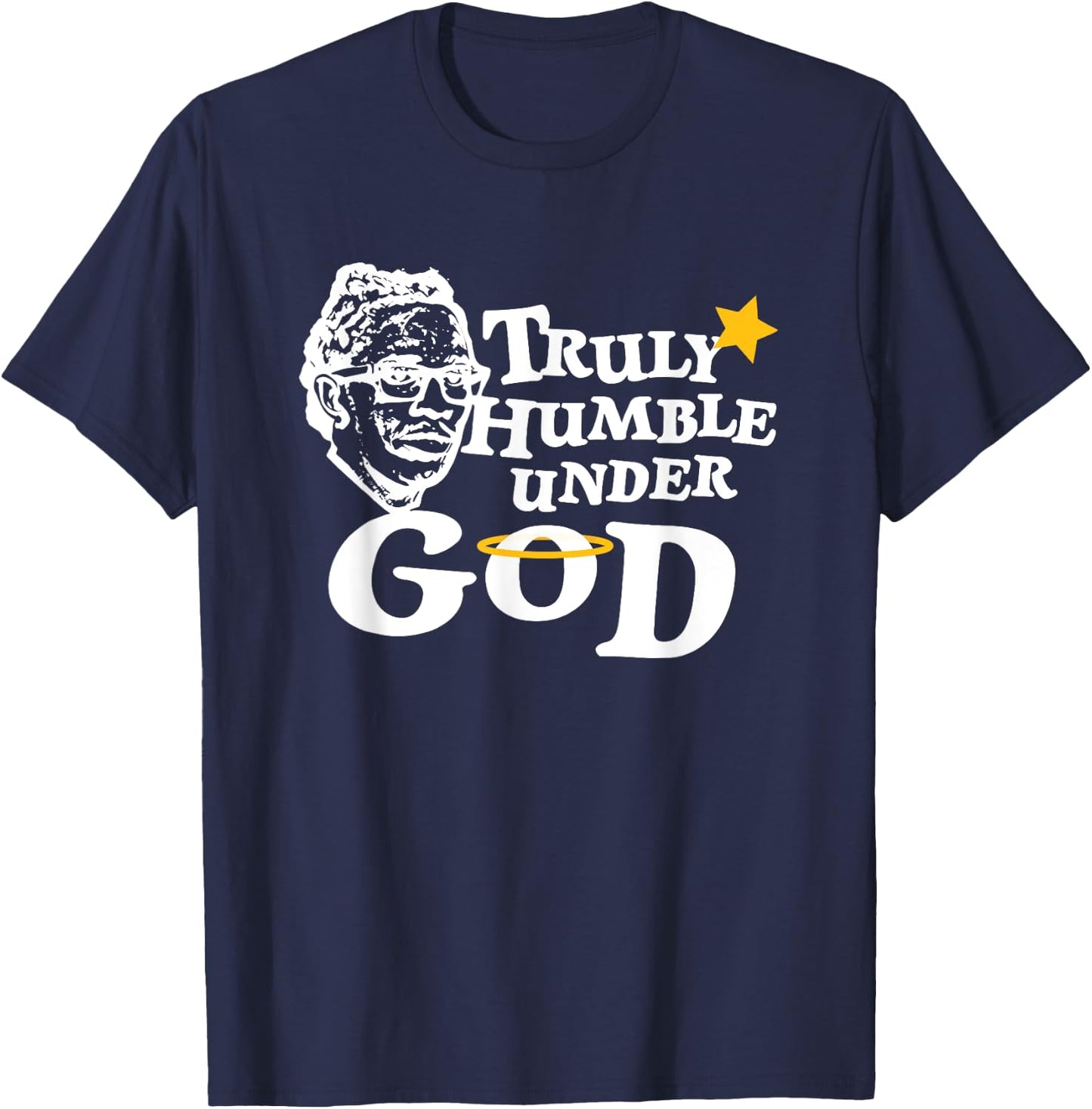 Truly Humble Under God T-Shirt - T-Shirt | Navy