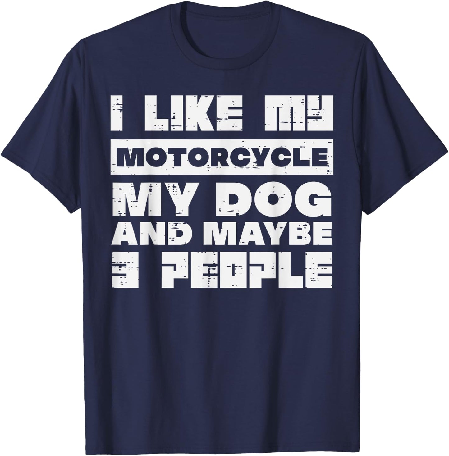 I LIke My Motorcycle Dog 3 People Funny Biker Men Women Kids T-Shirt - T-Shirt | Navy