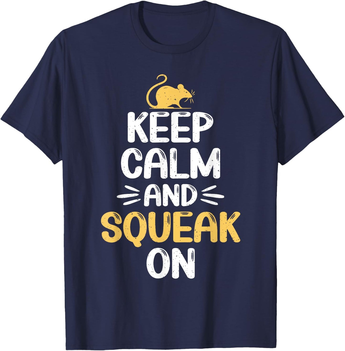 Keep Calm and Squeak On Mouse T-Shirt - T-Shirt | Navy