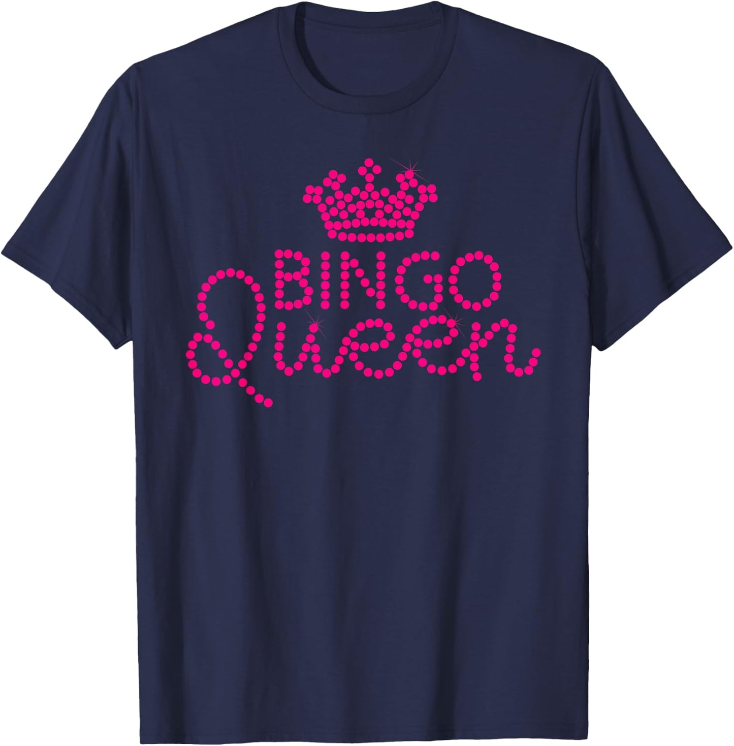 Funny Bingo Queen Casino Players Gambler Lucky Women Gift T-Shirt - T-Shirt | Navy
