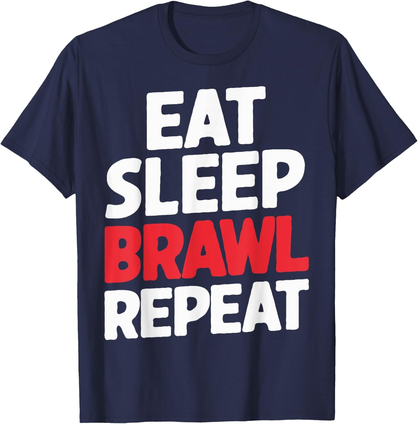 Eat Sleep Brawl Repeat Funny Stars Video Gamer T-Shirt - T-Shirt | Navy