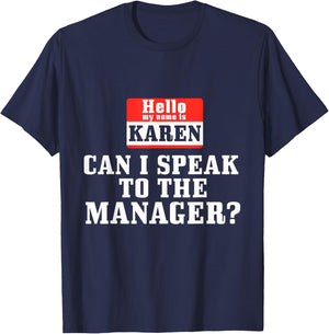 Halloween Karen Costume Can I Speak to The Manager? T-Shirt - T-Shirt | Navy
