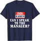 Halloween Karen Costume Can I Speak to The Manager? T-Shirt - T-Shirt | Navy