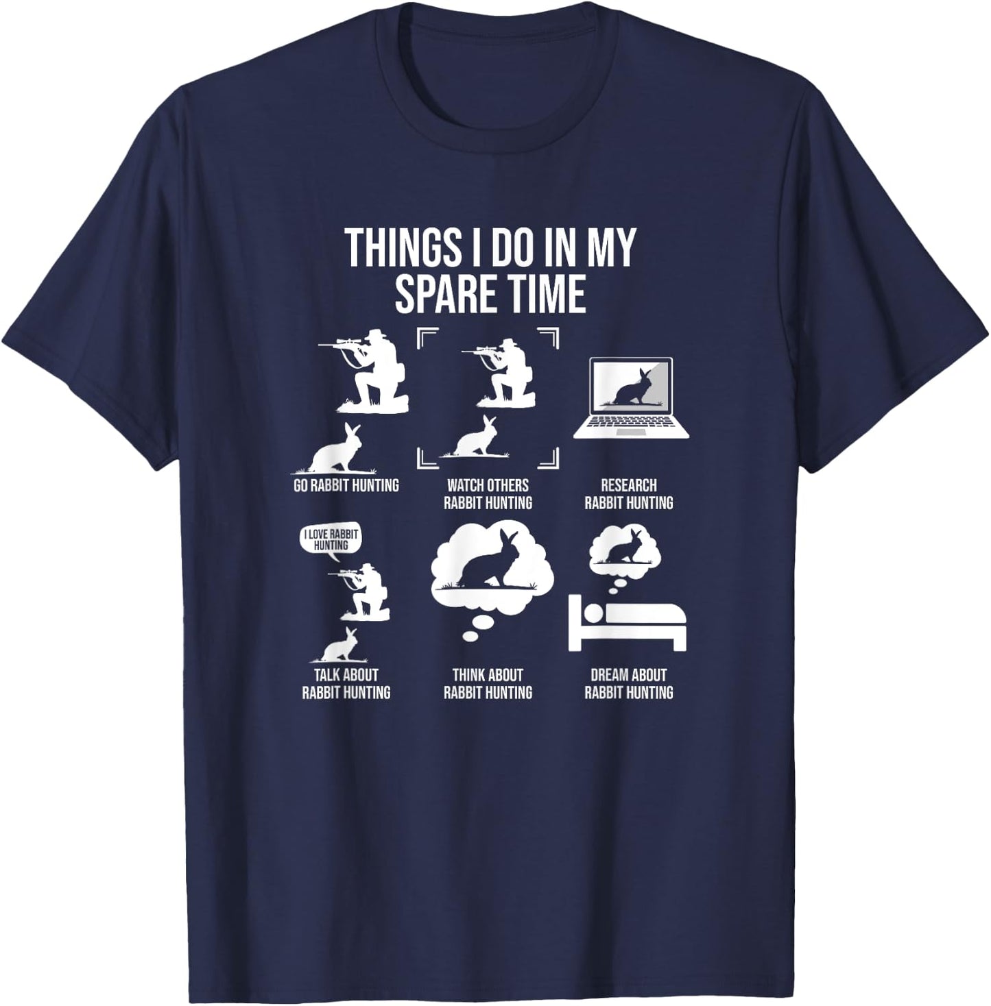 Things I Do In My Spare Time, Rabbit Hunting T-Shirt - T-Shirt | Navy