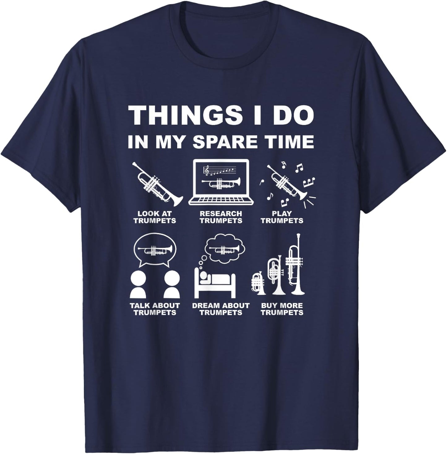 Trumpet Player Things I Do In My Spare Time T-Shirt - T-Shirt | Navy