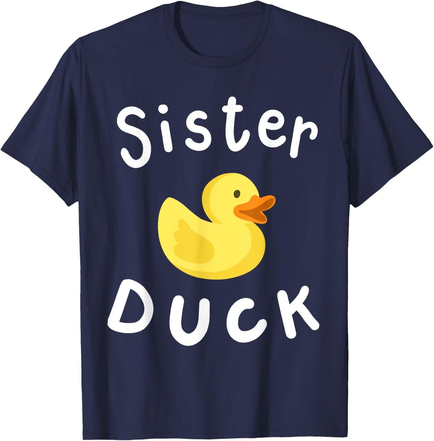 Sister Duck Birthday Rubber Duck Lover Family Matching Girls T-Shirt - T-Shirt | Navy