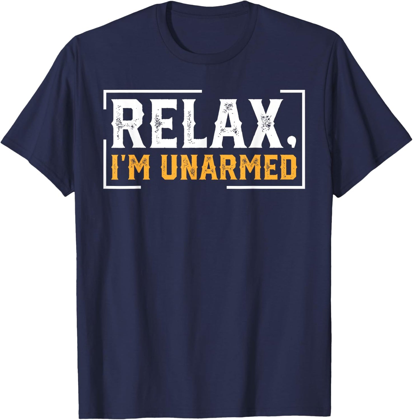 Relax I’m Unarmed Funny Hand Amputee T-Shirt - T-Shirt | Navy