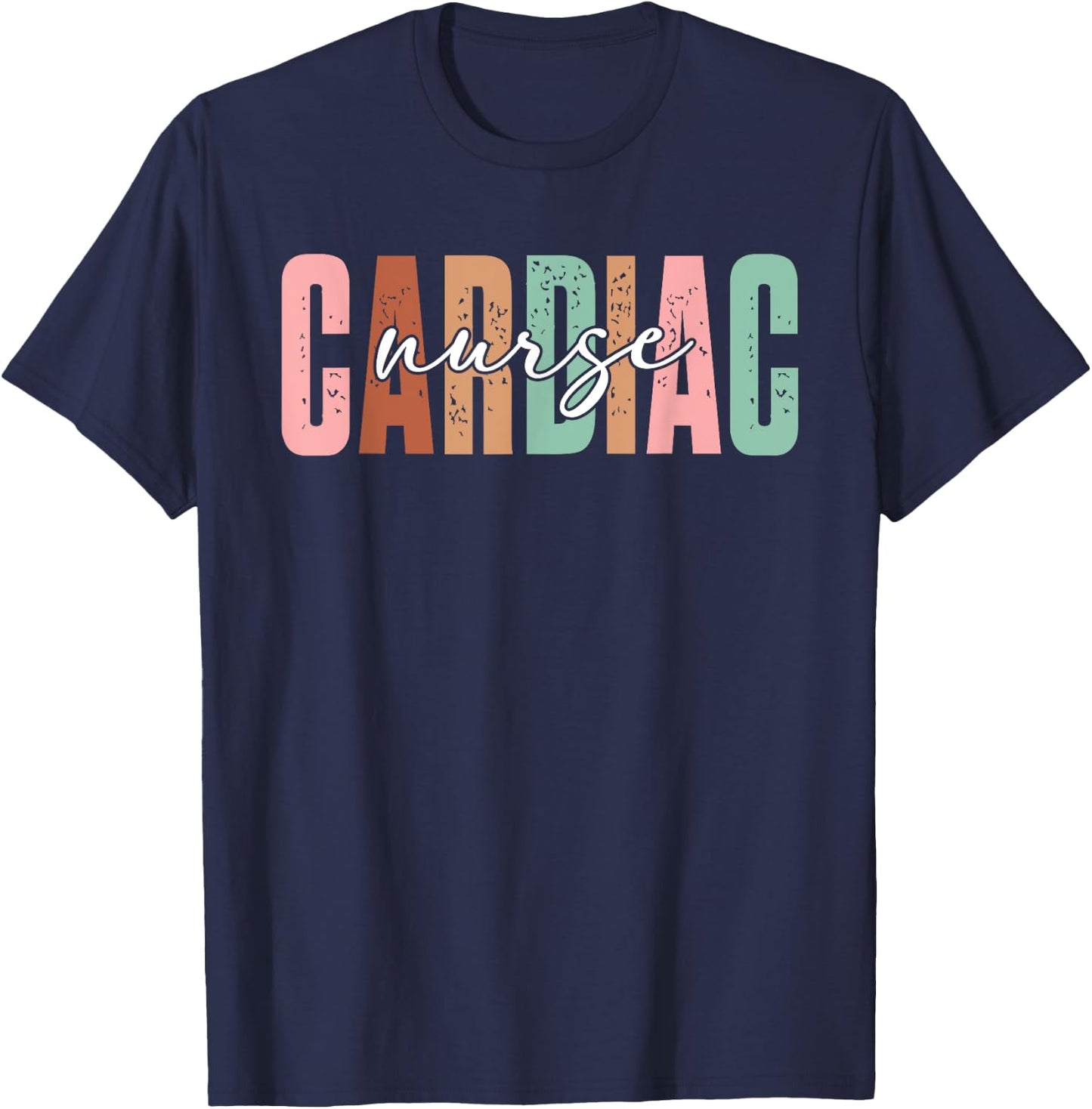 Cardiac Nurse Heart Cardiology Nursing Cardiac Nurse T-Shirt - T-Shirt | Navy