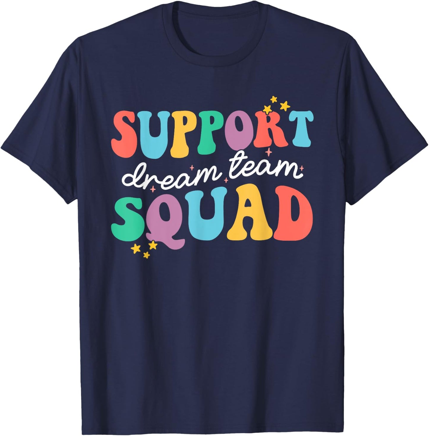 Support Dream Services Team Groovy Teacher Support Squad Men Women T-Shirt - T-Shirt | Navy