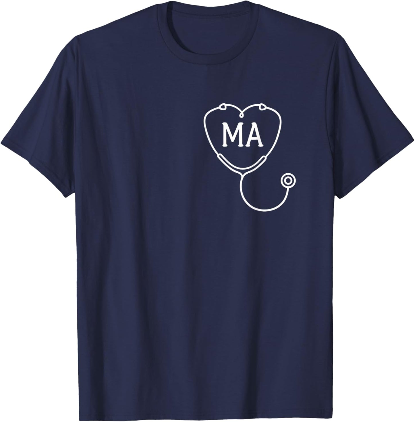 Nurse MA Stethoscope Heart Medical Assistant Pride T-Shirt - T-Shirt | Navy
