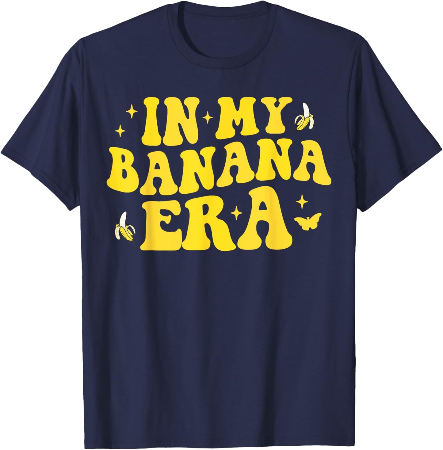 In My Banana Era Funny Banana Lover Retro Bananas T-Shirt - T-Shirt | Navy