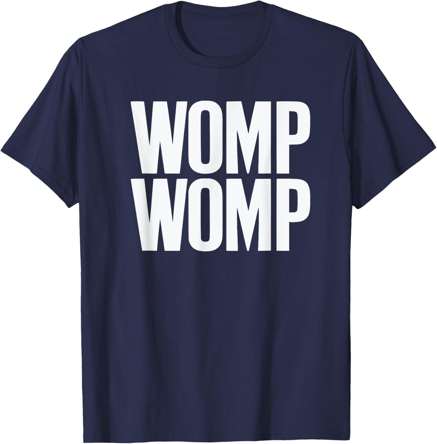 Womp Womp Meme | Humor Quote Graphic T-Shirt - T-Shirt | Navy