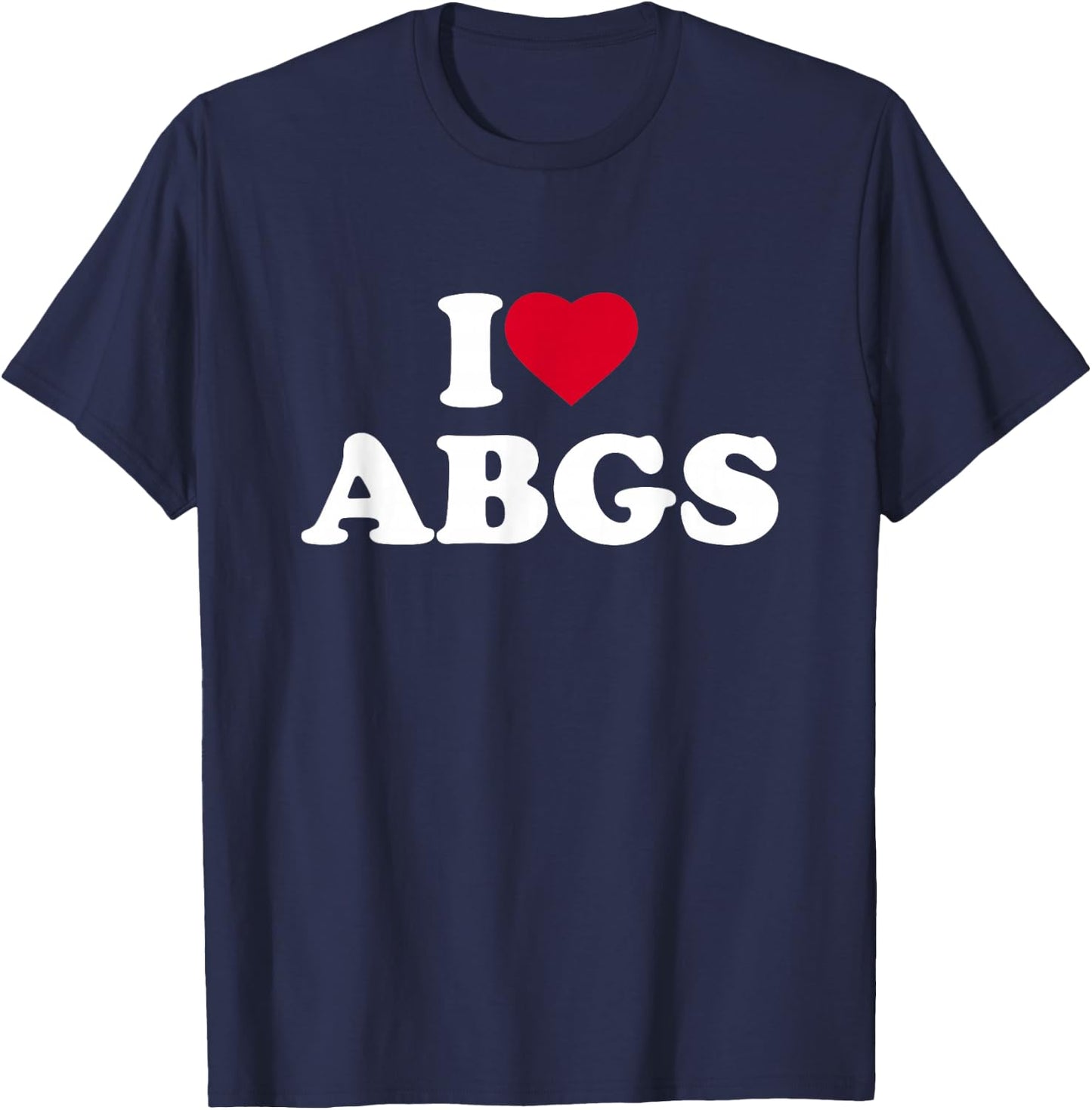 I Love ABGS I Heart ABGS Lover Asian Baby Girls T-Shirt - T-Shirt | Navy
