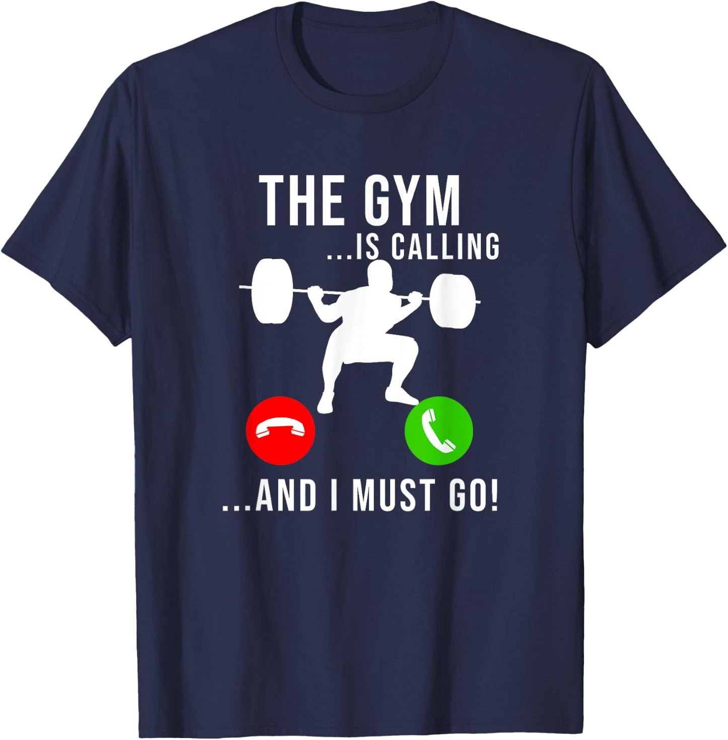 Gym Is Calling Workout Fitness Bodybuilding Weight Lifting T-Shirt - T-Shirt | Navy