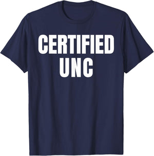 Certified UNC Joke Design Themed Funny T-Shirt - T-Shirt | Navy