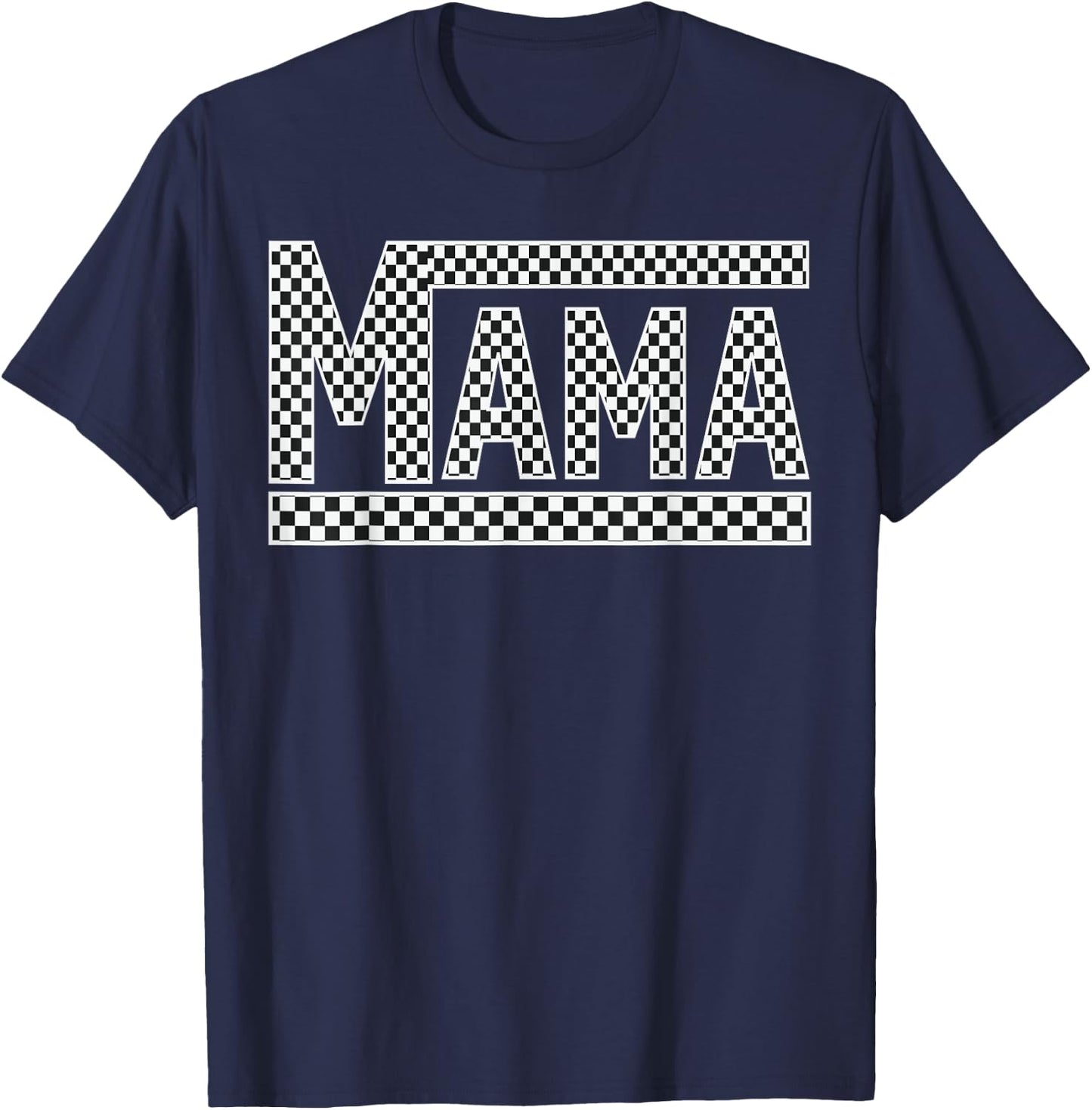 MAMA Checkered Mother Mom Women Racing Pit Crew Funny T-Shirt - T-Shirt | Navy