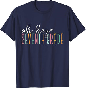 Oh Hey Seventh Grade, Cute 7th Grade Team Students Teachers T-Shirt - T-Shirt | Navy