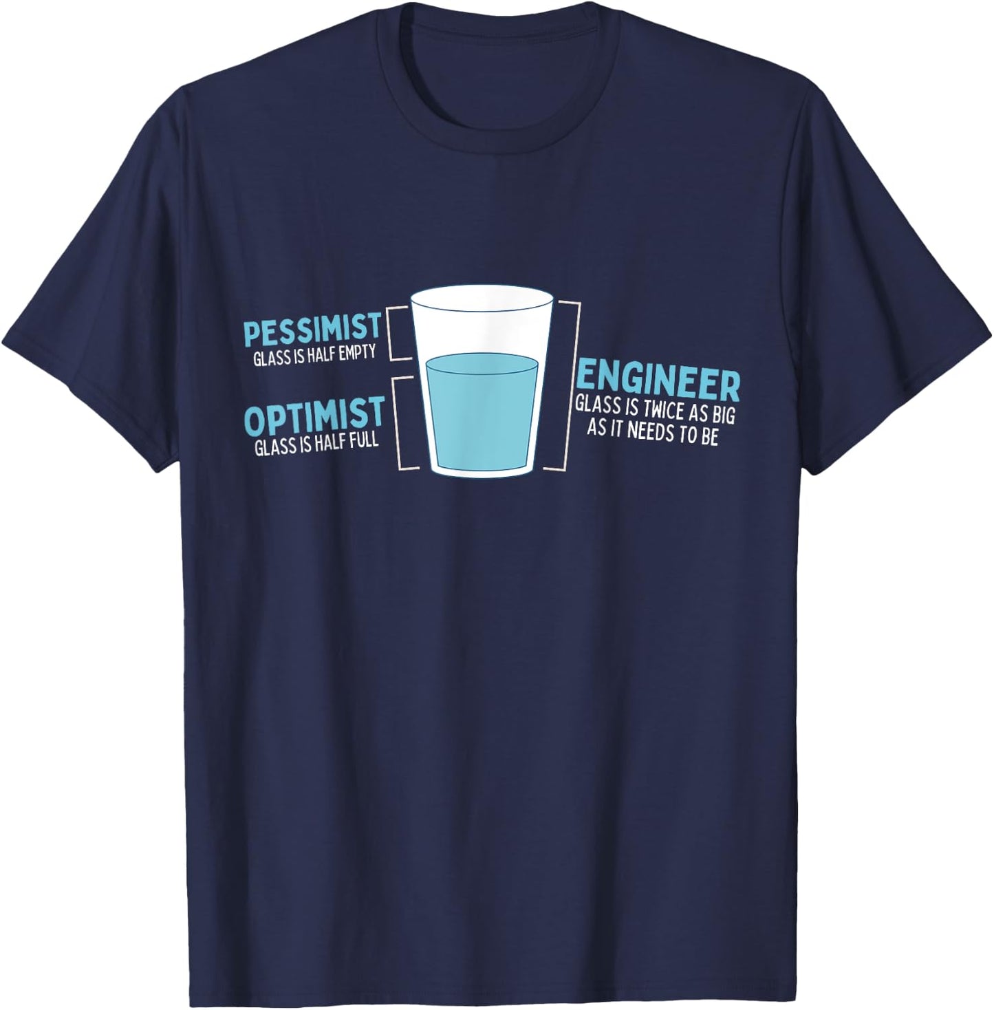 Funny Optimist Pessimist Engineer STEM Student T-Shirt - T-Shirt | Navy