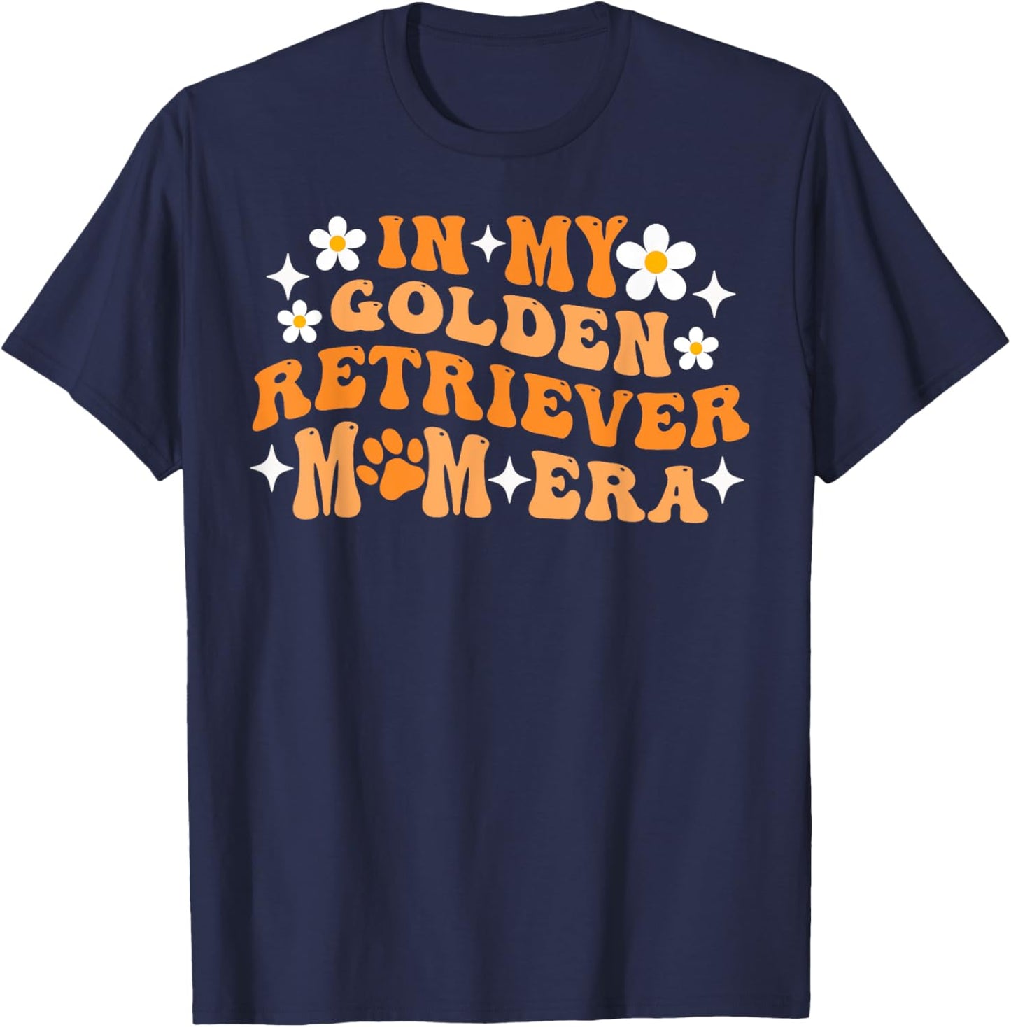 In My Golden Retriever Mom Era for Dog Mom Men Women Girls Kids T-Shirt - T-Shirt | Navy