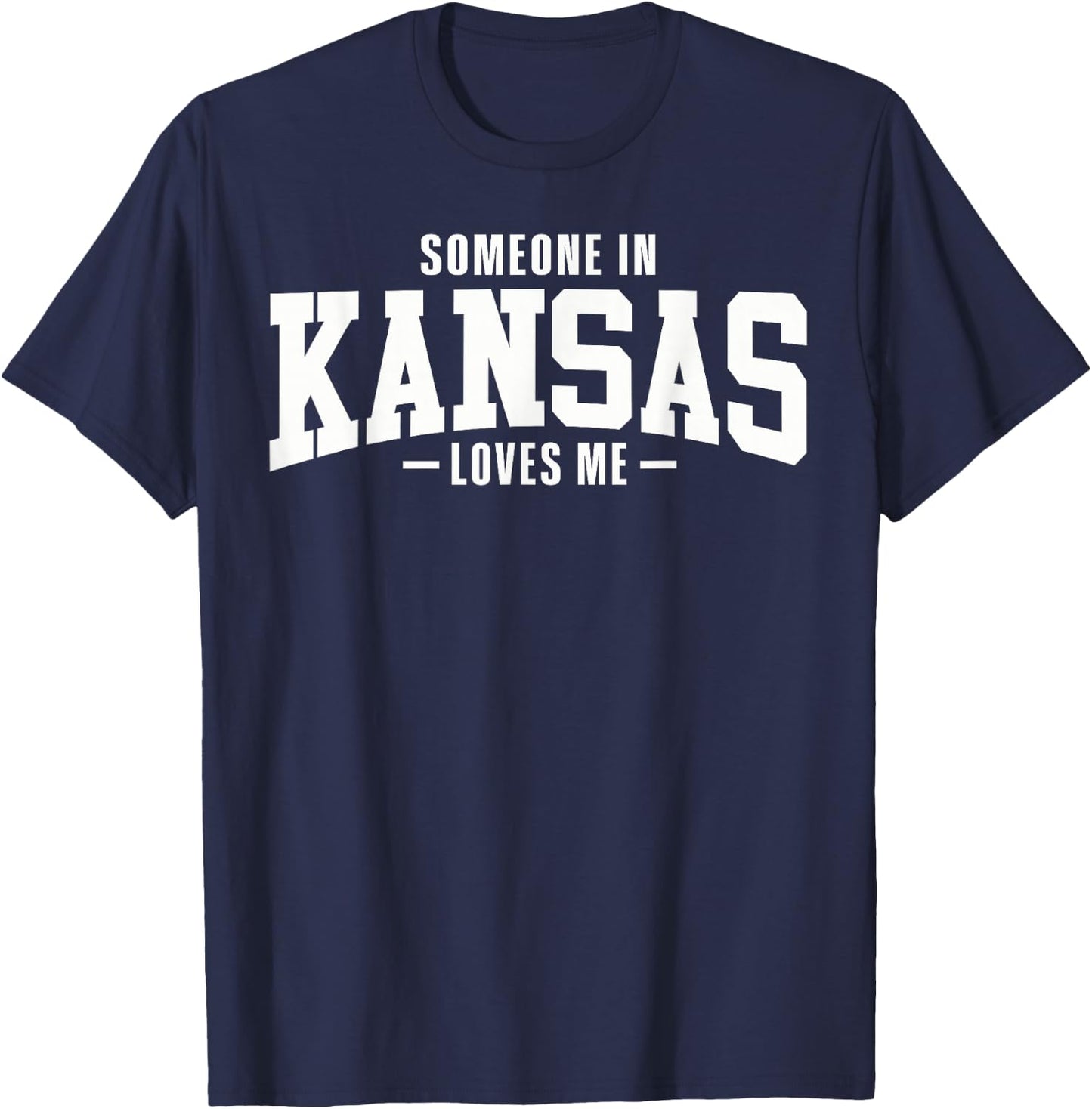 Someone In Kansas Loves Me T-Shirt - T-Shirt | Navy