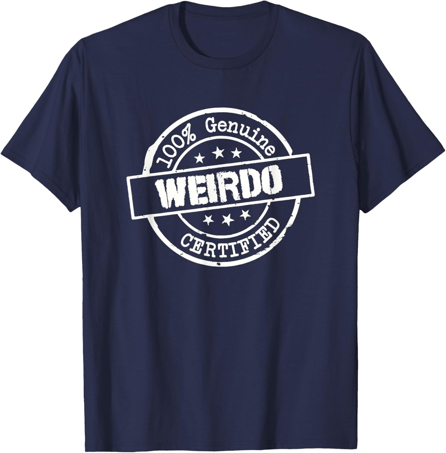 100% Genuine Weirdo - Certified T-Shirt - T-Shirt | Navy