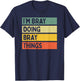 I'm Bray Doing Bray Things Funny Personalized Quote T-Shirt - T-Shirt | Navy
