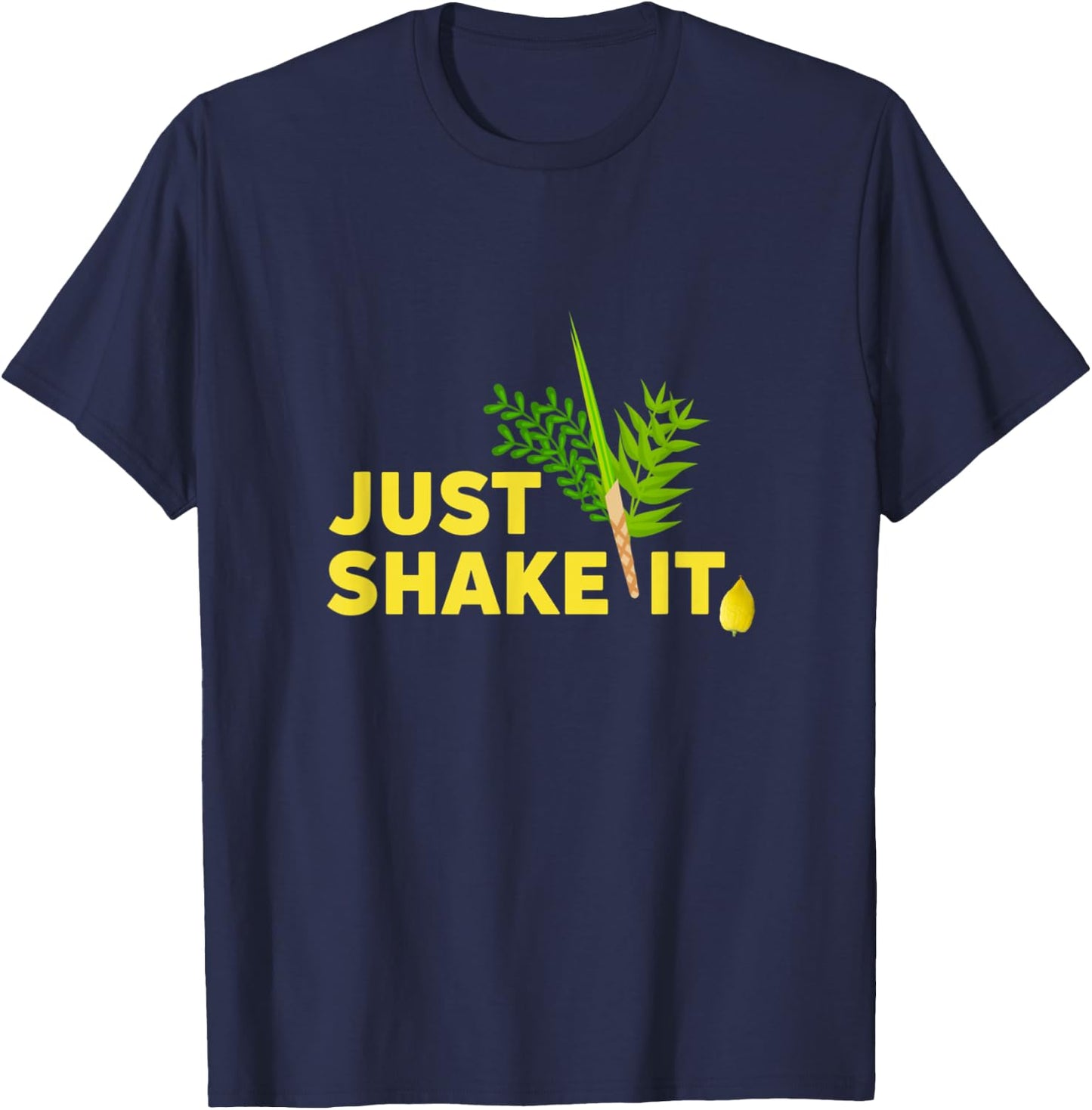 Sukkot Four Species Just Shake It Lulav Etrog Sukkah Gift T-Shirt - T-Shirt | Navy