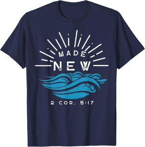 Made New Baptism with water splash 2 Corinthians 5:17 Black T-Shirt - T-Shirt | Navy