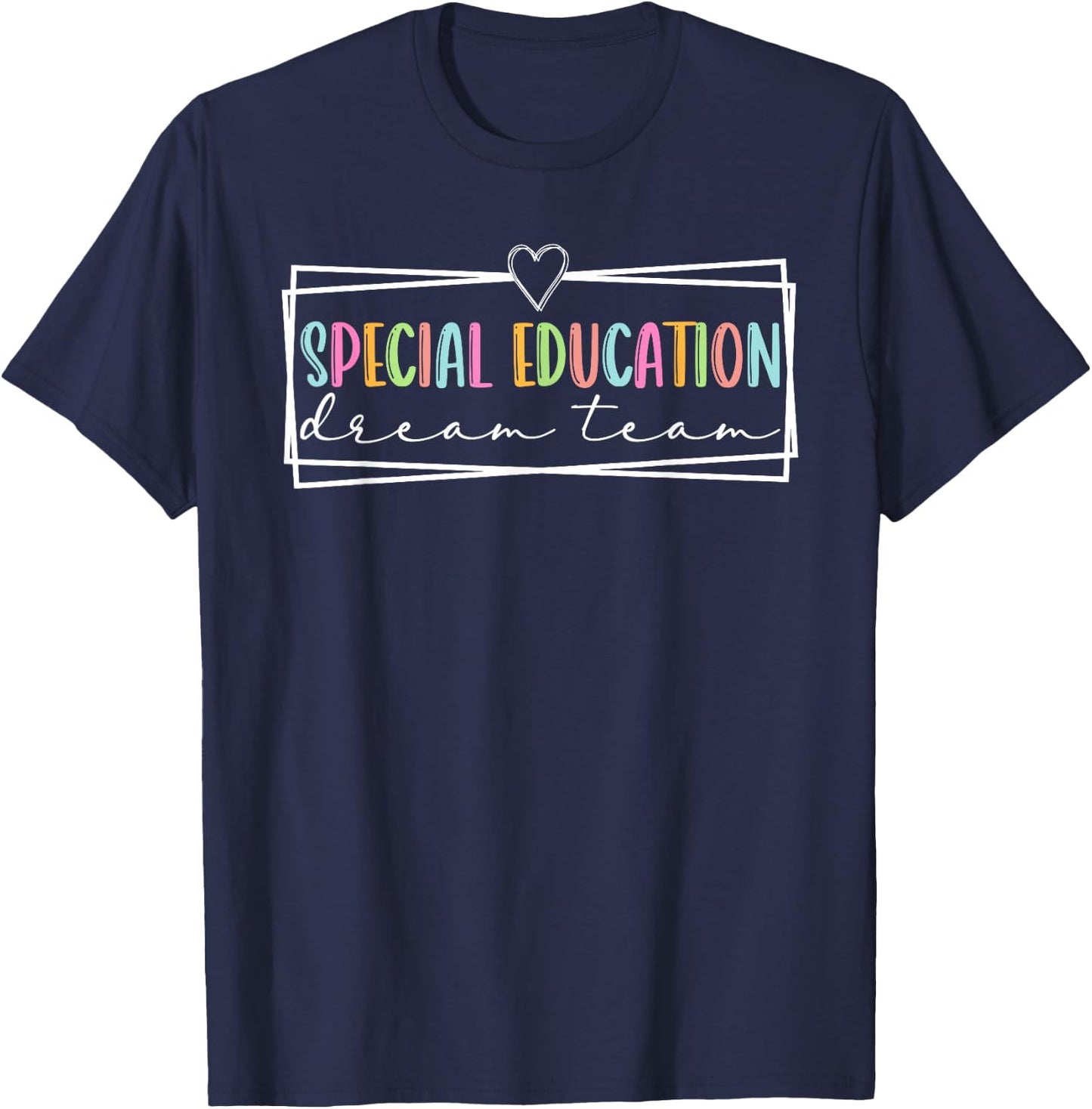 Special Education Dream Retro Team Sped Squad Back To School T-Shirt - T-Shirt | Navy