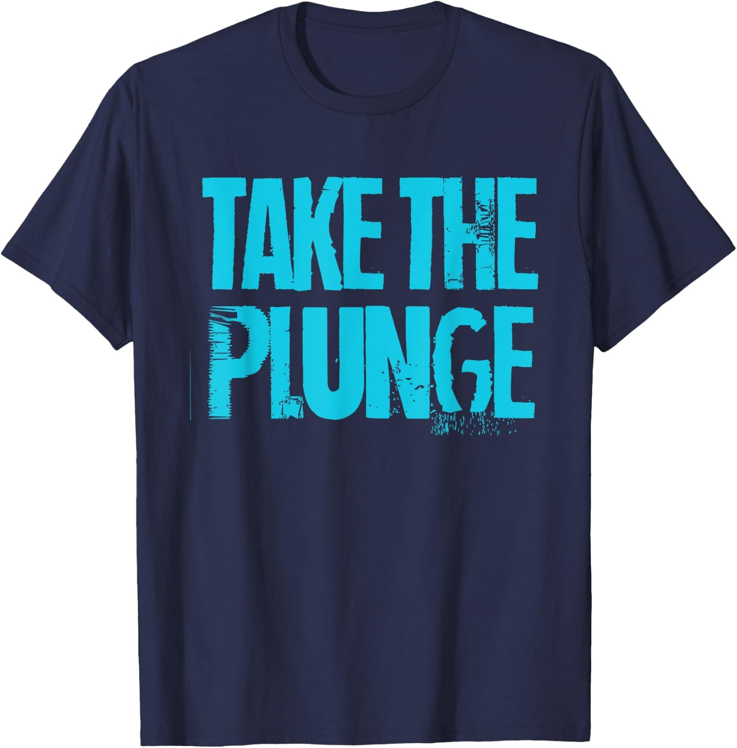 Take The Plunge Cold Plunge Ice Bath T-Shirt - T-Shirt | Navy