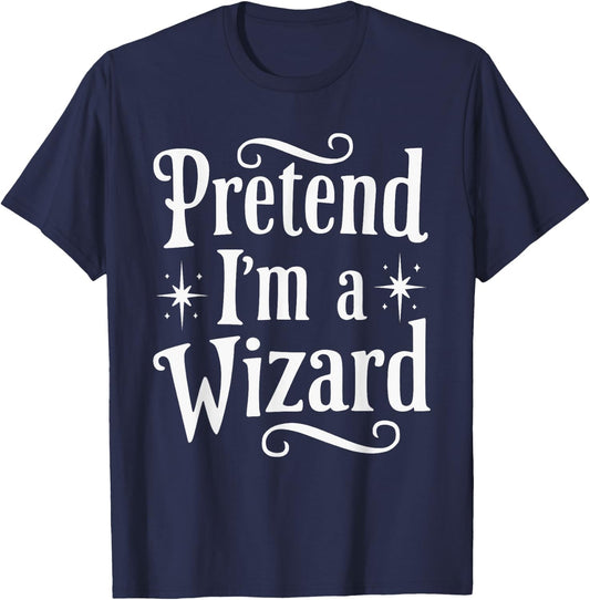 Pretend I'm A Wizard T-Shirt - T-Shirt | Navy