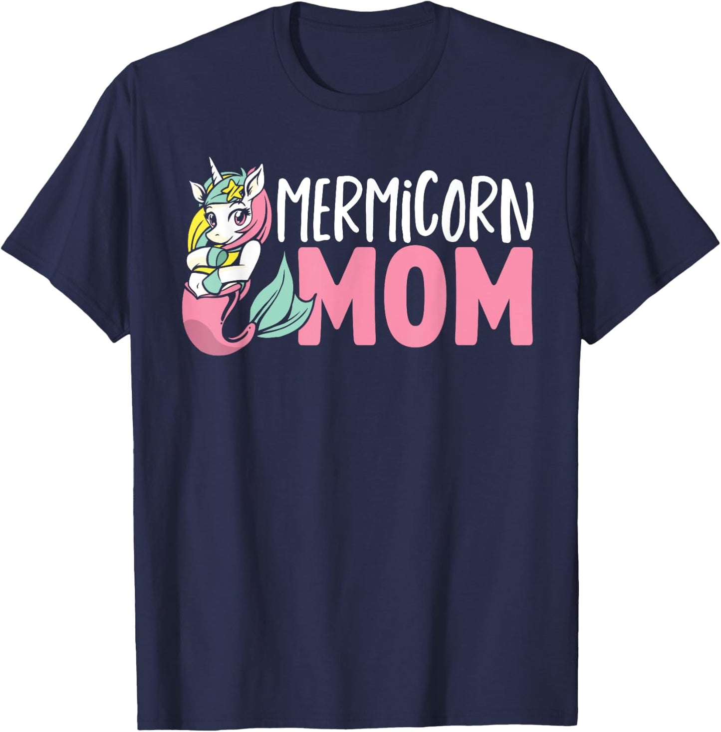 Unicorn Mermaid Adult Mermicorn Mom Women Mermicorn T-Shirt - T-Shirt | Navy